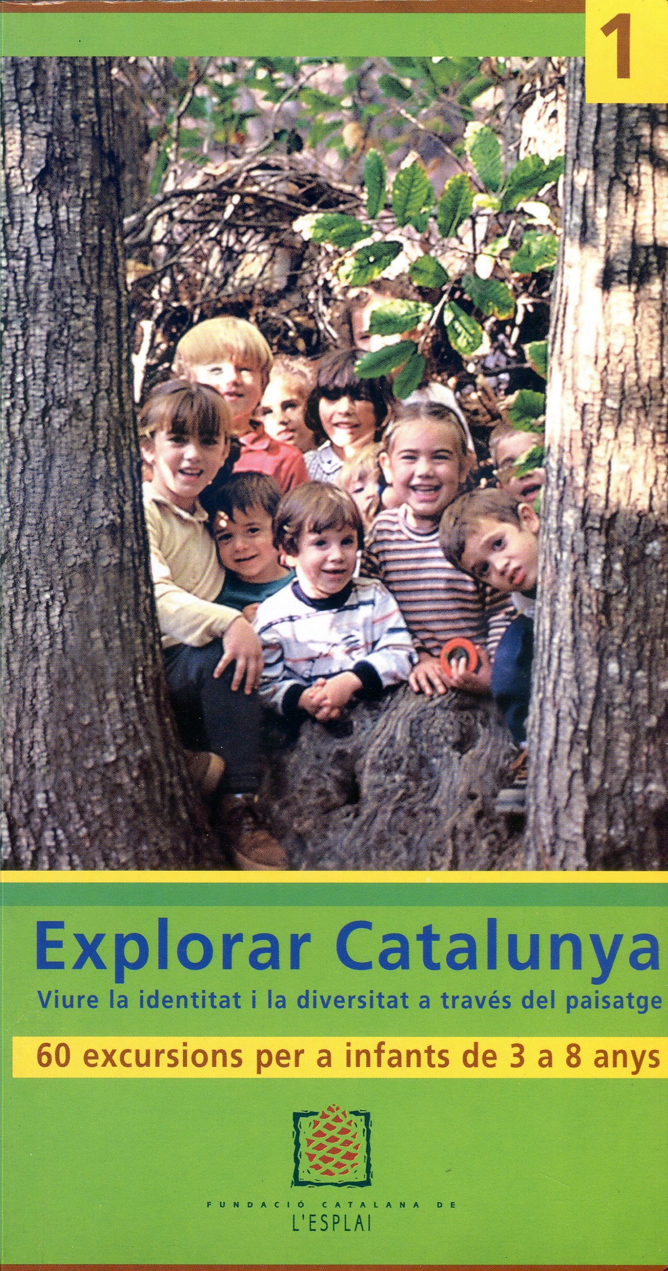 Explorar Catalunya : [viure la identitat i la diversitat a través del paisatge] : 60 excursions per a infants de 3 a 8 anys - Portada